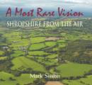 A Most Rare Vision : Shropshire from the Air - Book