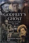 Godfrey's Ghost : From Father to Son - Book