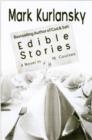 Edible Stories : A Novel in Sixteen Delicious Courses - Book