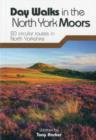 Day Walks in the North York Moors : 20 circular routes in North Yorkshire - Book