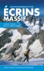 Mountaineering in the Ecrins Massif : Classic snow, rock & mixed climbs - Book