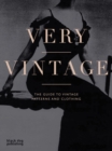 Very Vintage : The Guide to Vintage Patterns and Clothing - Book