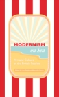 Modernism on Sea : Art and Culture at the British Seaside - Book