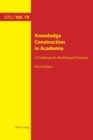 Knowledge Construction in Academia : A Challenge for Multilingual Scholars - Book