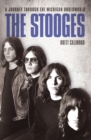The Stooges : A Journey Through the Michigan Underworld - Book