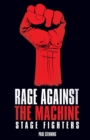Rage Against the Machine : Stage Fighters - Book