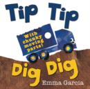 Tip Tip Dig Dig - Book
