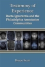 Testimony of Experience : Docta Ignorantia and the Philadelphia Association Communities - Book