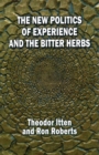 The New Politics of Experience and the Bitter Herbs - Book