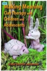 Making Meaning : Clay Therapy with Children and Adolescents - Book