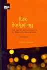 Risk Budgeting: Risk Appetite and Governance in the Wake of the Financial Crisis - Book