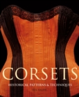 Corsets : Historic Patterns and Techniques - Book