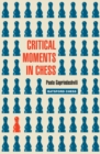 Critical Moments in Chess - Book