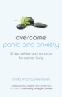 Overcome Panic and Anxiety : 121 tips, advice and resources for calmer living - Book