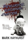 Psychotic Escaping Justice - Book
