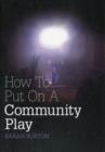 How to Put on a Community Play - Book