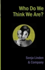 Who Do We Think We Are? - Book