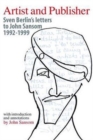 Artist and Publisher : Sven Berlin's Letters to John Sansom 1992-1999 - Book