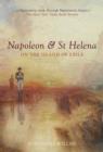 Napoleon & St Helena - On the Island of Exile - Book