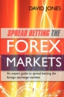 Spread Betting the Forex Markets - Book