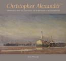 Christopher Alexander : Drawings and Oil Sketches by a Modern Kentish Master - Book