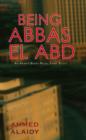 Being Abbas El Abd - Book