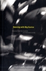 Dancing with Big Eunice : Missives from the Front Line of a Fractured Society - Book
