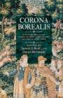 Corona Borealis : Scottish Neo-Latin Poets on King James VI and His Reign, 1566-1603 - Book