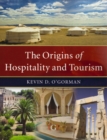 The Origins of Hospitality and Tourism - Book
