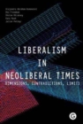 Liberalism in Neoliberal Times : Dimensions, Contradictions, Limits - Book