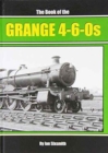 The Book of the Grange 4-6-0s - Book