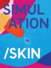 Simulation/Skin : Selected Works from the Murderme Collection - Book