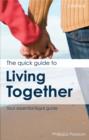 The Quick Guide to Living Together : Your essential legal guide - eBook