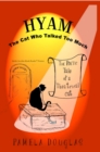 Hyam The Cat Who Talked Too Much - eBook