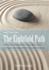 The Eightfold Path : A Way of Development for Those Working in Education, Therapy and the Caring Professions - Book