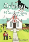 Orkney : 40 Coast and Country Walks - Book
