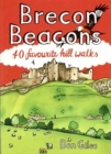 Brecon Beacons : 40 favourite walks - Book