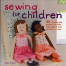 Sewing for Children : 35 Step-by-Step Projects Sew Good for Kids - Book