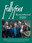 Follyfoot Remembered : Celebrating the 40th Anniversary of this Award-Winning Classic Television Drama Series - Book
