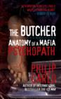 The Butcher : Anatomy of a Mafia Psychopath - eBook