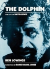 The The Dolphin : The life of David Lewis - Book