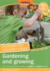 Planning for the Early Years: Gardening and Growing - Book