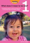 What Does it Mean to be One? : A Practical Guide to Child Development in the Early Years Foundation Stage - eBook