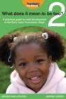 What Does it Mean to be Two? : A practical guide to child development in the Early Years Foundation Stage - eBook