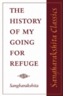The History of My Going for Refuge - Book
