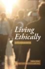 Living Ethically - eBook