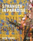 Stranger in Paradise: Hew Locke - Book