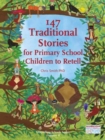 147 Traditional Stories for Primary School Children to Retell - eBook