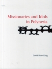 Missionaries and Idols in Polynesia - Book