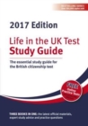 Life in the UK Test: Study Guide 2017 : The essential study guide for the British citizenship test - Book